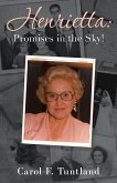 Henrietta: Promises in the Sky! (eBook, ePUB)
