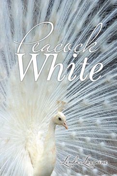 Peacock White (eBook, ePUB) - Lorraine, Linda