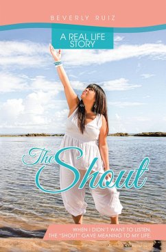 The Shout (eBook, ePUB) - Ruiz, Beverly
