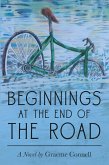 Beginnings at the End of the Road (eBook, ePUB) Beginnings at the End of the Road (eBook, ePUB)
