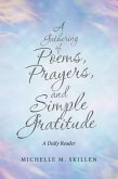 A Gathering of Poems, Prayers, and Simple Gratitude (eBook, ePUB)