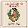 The Lion and the Butterfly (eBook, ePUB) - Bild 1