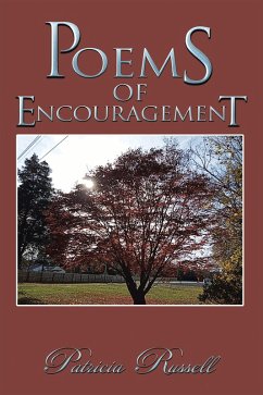 Poems of Encouragement (eBook, ePUB) - Russell, Patricia