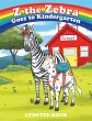 Z the Zebra Goes to Kindergarten... - Bild 1