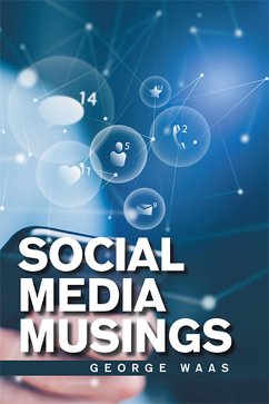 Social Media Musings (eBook, ePUB) - Waas, George