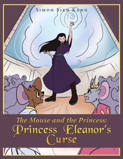 Cover The Mouse and the Princess: Princess Eleanor's Curse (eBook, ePUB)