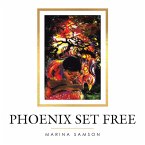 Phoenix Set Free (eBook, ePUB)