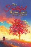 The Faithful Remnant (eBook, ePUB) The Faithful Remnant (eBook, ePUB)