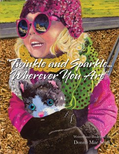 &quote;Twinkle and Sparkle... Wherever You Are&quote; (eBook, ePUB)