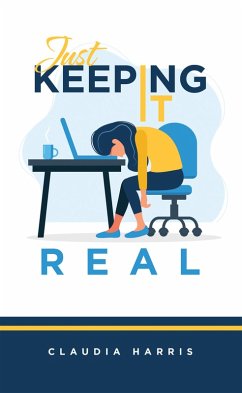 Just Keeping It Real (eBook, ePUB)