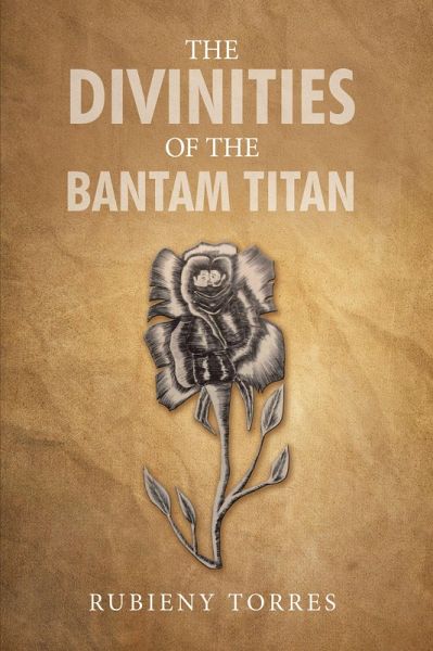 The Divinities of the Bantam Titan (eBook, ePUB) The Divinities of the Bantam Titan (eBook, ePUB)