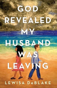 God Revealed My Husband Was Leaving (eBook, ePUB)