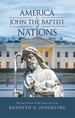America Is John the Baptist of Nations (eBook, ePUB) Cover America Is John the Baptist of Nations (eBook, ePUB)