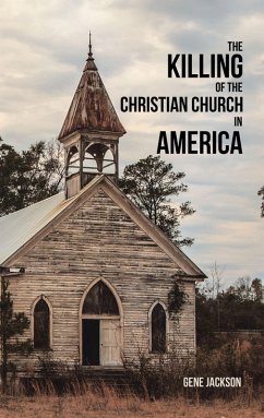 Cover The Killing of the Christian Church in America (eBook, ePUB)