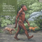 The Origin and Future of Mankind (eBook, ePUB)
