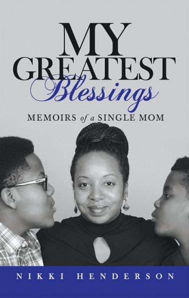 My Greatest Blessings (eBook, ePUB) My Greatest Blessings (eBook, ePUB)