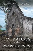 Cockatoos in the Mangroves (eBook, ePUB)