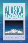 Alaska 1949 - 1969 (eBook, ePUB)