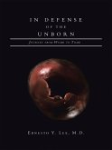In Defense of the Unborn (eBook, ePUB) In Defense of the Unborn (eBook, ePUB)