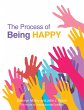 The Process of Being Happy (eBook, ePUB) - Bild 1