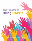The Process of Being Happy (eBook, ePUB)