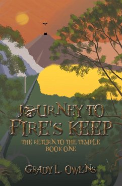 Journey to Fire's Keep (eBook, ePUB) - Owens, Grady L.