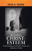 Building Christ-Esteem (eBook, ePUB)