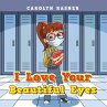 I Love Your Beautiful Eyes (eBook, ePUB) - Bild 1
