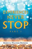 Experiences Never Stop (eBook, ePUB)