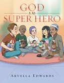 God Is My Super Hero (eBook, ePUB)