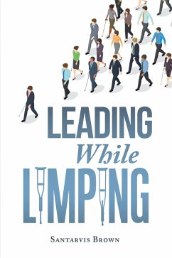 Leading While Limping (eBook, ePUB)