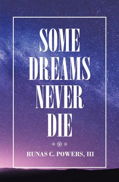 Some Dreams Never Die (eBook, ePUB) Some Dreams Never Die (eBook, ePUB)