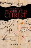 The Sum of All Possibilities in Christ (eBook, ePUB)