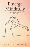 Emerge Mindfully (eBook, ePUB)