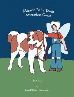 Mission Baby Tooth Mysterious Quest (eBook, ePUB) - Hutchinson, Carol Bates
