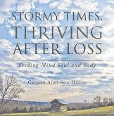 Stormy Times, Thriving After Loss (eBook, ePUB) Stormy Times, Thriving After Loss (eBook, ePUB)