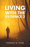 Living with the Evidence 2 (eBook, ePUB)