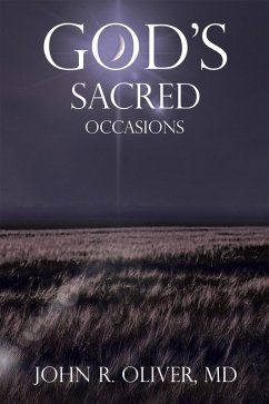 God's Sacred Occasions (eBook, ePUB) - Oliver MD, John R.