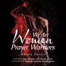 We Are Women Prayer Warriors (eBook,... - Bild 1