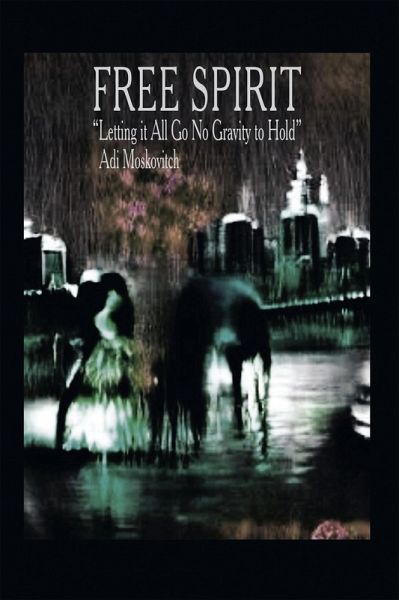 Free Spirit (eBook, ePUB) Free Spirit (eBook, ePUB)