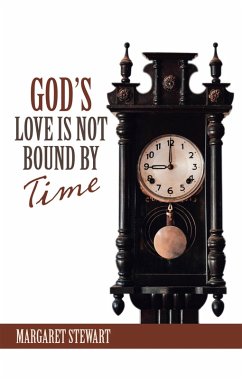Cover God's Love Is Not Bound by Time (eBook, ePUB)