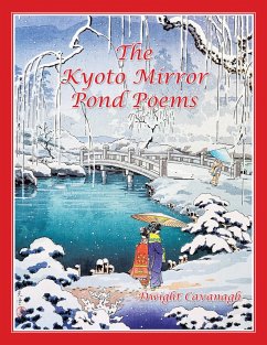 The Kyoto Mirror Pond Poems (eBook, ePUB) - Cavanagh, Dwight