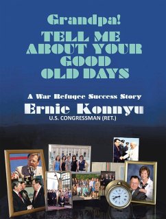 Grandpa! Tell Me About Your Good Old Days (eBook, ePUB) - Konnyu, Ernie