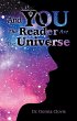 And You the Reader Are the Universe... - Bild 1