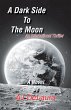 A Dark Side to the Moon (eBook, ePUB) - Bild 1