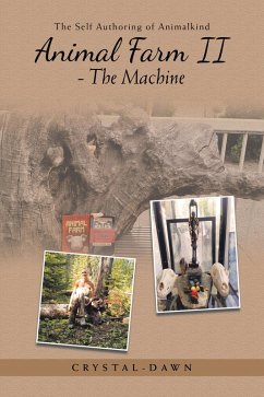 Animal Farm II - The Machine (eBook, ePUB) - Crystal-Dawn