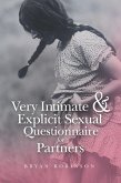 Very Intimate & Explicit Sexual Questionnaire for Partners (eBook, ePUB) Very Intimate & Explicit Sexual Questionnaire for Partners (eBook, ePUB)