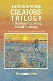 Transcending Creators` Trilogy in the Era of Growing Global Idiocrasy (eBook, ePUB)