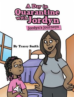 A Day in Quarantine with Jordyn (eBook, ePUB) - Smith, Tracey