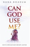 Can God Use Me? (eBook, ePUB)